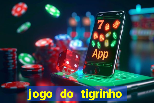 jogo do tigrinho da casa chinesa